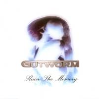 Gutworm : Ruin the Memory